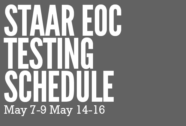 STAAR+EOC+Testing+Schedule