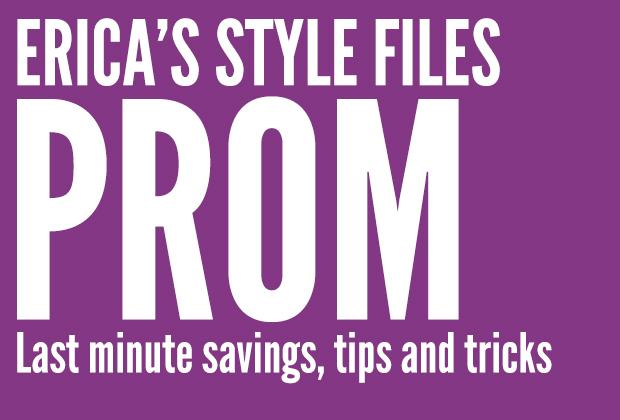 Ericas Style Files - Prom Savings Tips