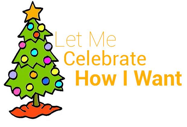Let+me+celebrate+how+I+want
