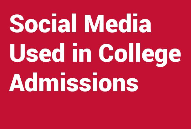 Social media used in college admissions